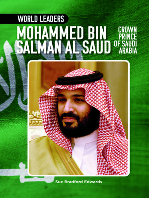 cover image of Mohammed bin Salman Al Saud, Crown Prince of Saudi Arabia